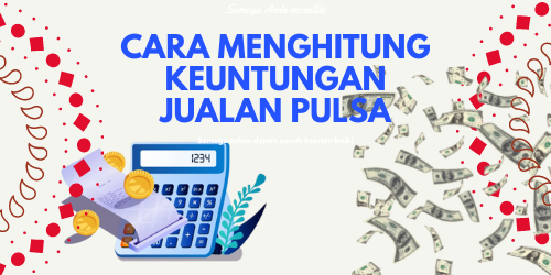 cara menghitung keuntungan jualan pulsa