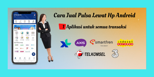 Cara Jual Pulsa Lewat HP Android